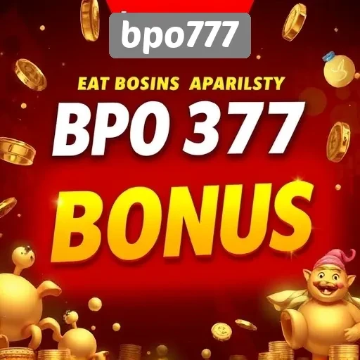 Promo Menarik dan Bonus di BPO777 yang Perlu Diketahui
